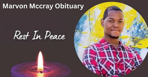 On the other hand, the details about the ex-marine corps, <strong>Marvon McCray</strong>'s accident have not been revealed on the internet yet. . Marvon mccray obituary